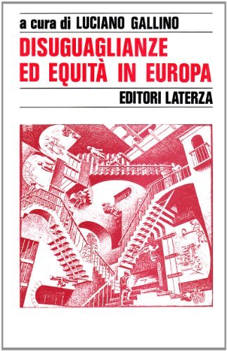 Disuguaglianze ed equità in Europa edito da Laterza