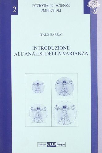 Introduzione all'analisi della varianza di Italo Barrai edito da CLUEB