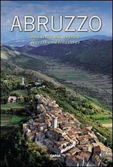 Abruzzo. Una terra da scoprire. Secrets and Treasure. Ediz. bilingue di Giovanni Tavano edito da CARSA