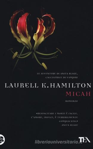 Micah di Laurell K. Hamilton edito da TEA