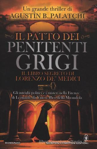 Il patto dei penitenti grigi di Agustín B. Palatchi edito da Newton Compton