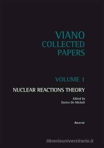 Nuclear reactions theory vol.1 edito da Aracne