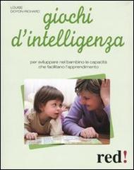 Giochi d'intelligenza di Louise Doyon-Richard edito da Red Edizioni