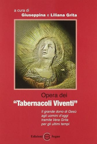 Opera dei tabernacoli viventi edito da Edizioni Segno