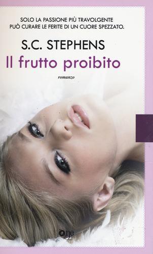 Il frutto proibito di S. C. Stephens edito da ONE