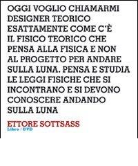 Design interviews. Ettore Sottsass. Ediz. italiana e inglese. Con DVD edito da Corraini