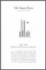 Gli anni Zero. Almanacco del decennio condensato edito da Isbn Edizioni