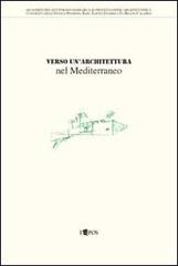 Verso un'architettura nel Mediterraneo edito da L'Epos