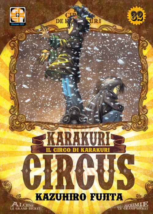 Karakuri Circus vol.32 di Kazuhiro Fujita edito da Goen