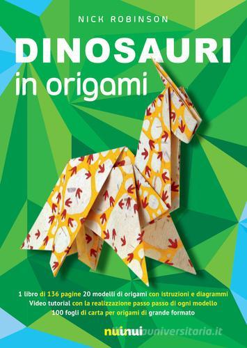 Dinosauri in origami edito da Nuinui