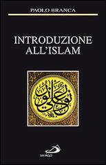 Introduzione all'Islam di Paolo Branca edito da San Paolo Edizioni