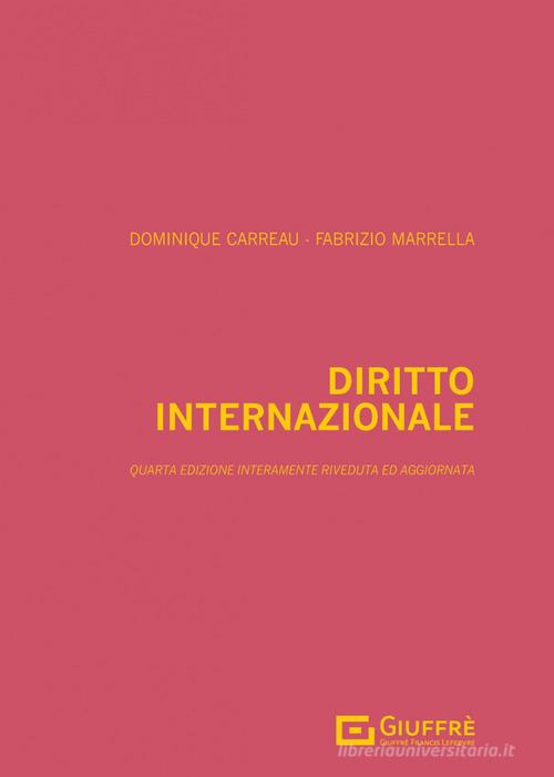 Diritto internazionale di Fabrizio Marrella, Dominique Carreau edito da Giuffrè