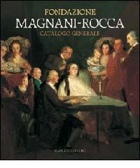 Fondazione Magnani-Rocca. Catalogo generale edito da Nardini