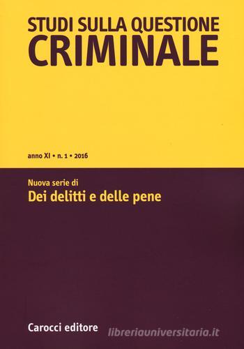 Studi sulla questione criminale (2016) edito da Carocci