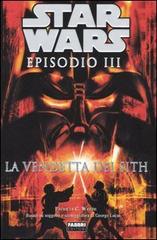 Star Wars. Episodio III. La vendetta dei Sith di Patricia C. Wrede edito da Fabbri