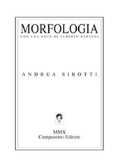 Morfologia di Andrea Sirotti edito da Campanotto