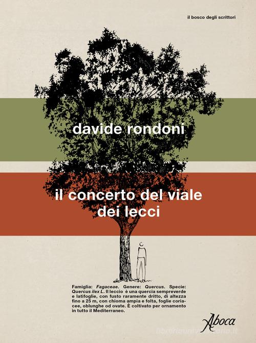 Il concerto del viale dei lecci di Davide Rondoni edito da Aboca Edizioni