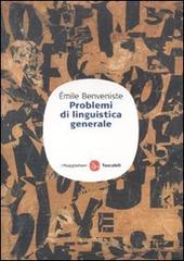 Problemi di linguistica generale di Émile Benveniste edito da Il Saggiatore