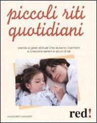 Piccoli riti quotidiani di Annegret Weikert edito da Red Edizioni