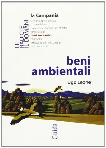 Beni ambientali di Ugo Leone edito da Guida