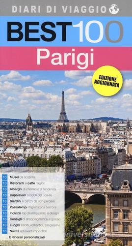 Best 100 Parigi di Carla Diamanti edito da LT Editore