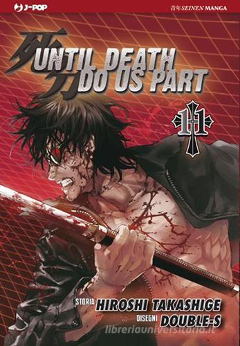 Until Death do us part vol.11 di Hiroshi Takashige, Double-S edito da Edizioni BD
