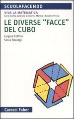 Le diverse «facce» del cubo di Luigina Cottino, Silvia Sbaragli edito da Carocci