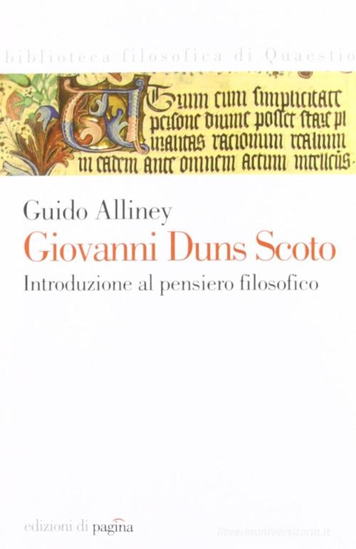 Giovanni Duns Scoto di Guido Alliney edito da Edizioni di Pagina