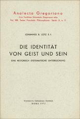 Die Identität von Geist und Sein di Johannes B. Lotz edito da Pontificia Univ. Gregoriana