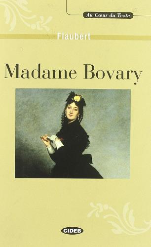 Madame Bovary. Con CD-ROM di Gustave Flaubert edito da Black Cat-Cideb