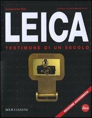 Leica. Testimone di un secolo di Alessandro Pasi edito da Bolis