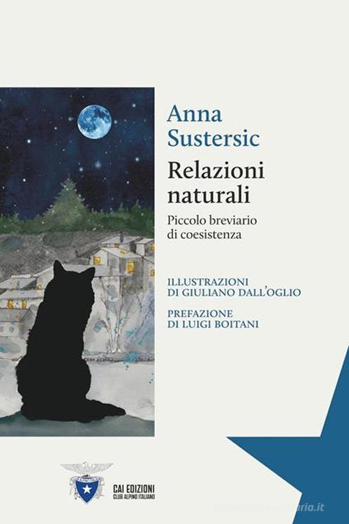 Libro Relazioni naturali di Anna Sustersic Il Rifugio delle Idee di CAI Edizioni
