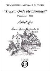 Antologia «Tropea: onde mediterranee» 2010 edito da Meligrana Giuseppe Editore