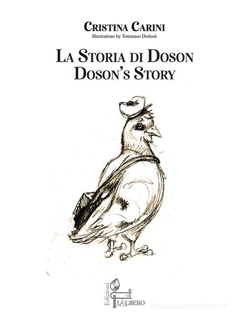 La storia di Doson-Doson's story. Ediz. bilingue di Cristina Carini edito da Lalbero Edizioni