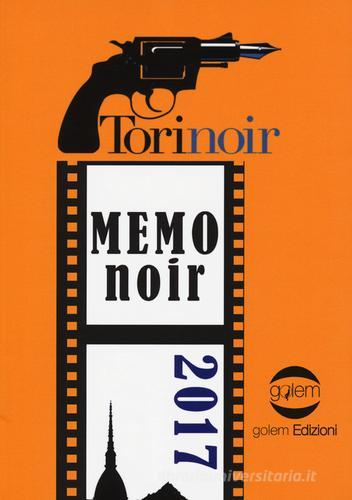 Memonoir 2017. Torinoir edito da Golem Edizioni