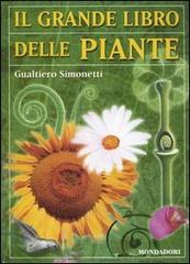 Il grande libro delle piante di Gualtiero Simonetti edito da Mondadori