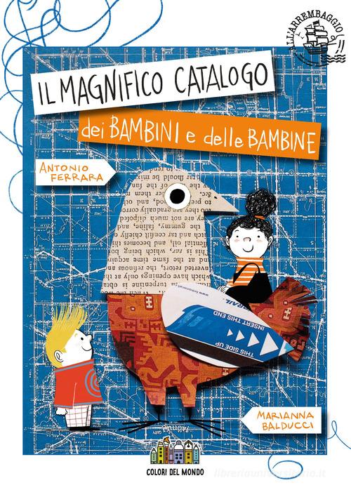 Il magnifico catalogo dei bambini e delle bambine. Ediz. a colori di Antonio Ferrara edito da Città Nuova
