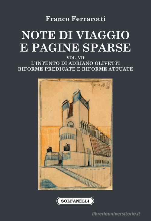 Note di viaggio e pagine sparse vol. 7 di Franco Ferrarotti edito da Solfanelli