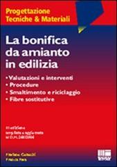 La bonifica da amianto in edilizia di Flaviano Celaschi, Franco Fava edito da Maggioli Editore