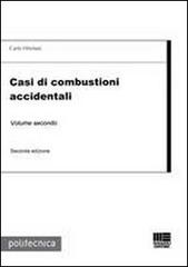 Casi di combustioni accidentali vol.2 di Carlo Ortolani edito da Maggioli Editore