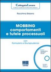 Mobbing tra giurisprudenza e collegato lavoro di Rocchina Staiano edito da Maggioli Editore