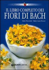 Il libro completo dei fiori di Bach di Fabio Nocentini, Maria Laura Peruzzi edito da Demetra