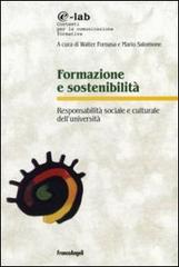 Formazione e sostenibilità. Responsabilità sociale e culturale dell'università edito da Franco Angeli