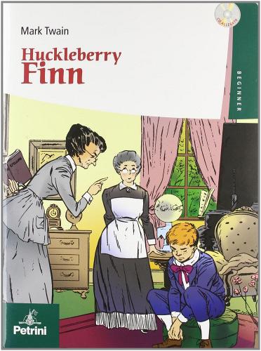 The adventures of Huckleberry Finn di Mark Twain edito da Petrini