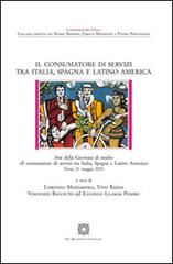 Il consumatore di servizi tra Italia, Spagna e Latino America edito da Edizioni Scientifiche Italiane