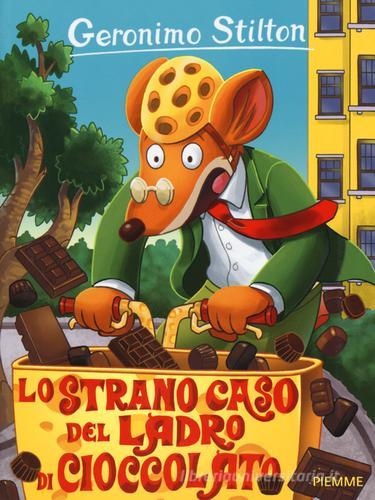 Lo strano caso del ladro di cioccolato. Ediz. illustrata di Geronimo Stilton edito da Piemme