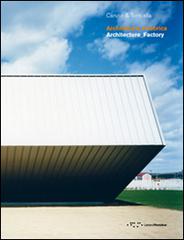 Architettura Fabbrica. Ediz. italiana e inglese edito da LetteraVentidue
