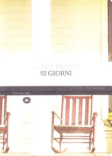 Novantadue giorni di Larry Brown edito da Mattioli 1885