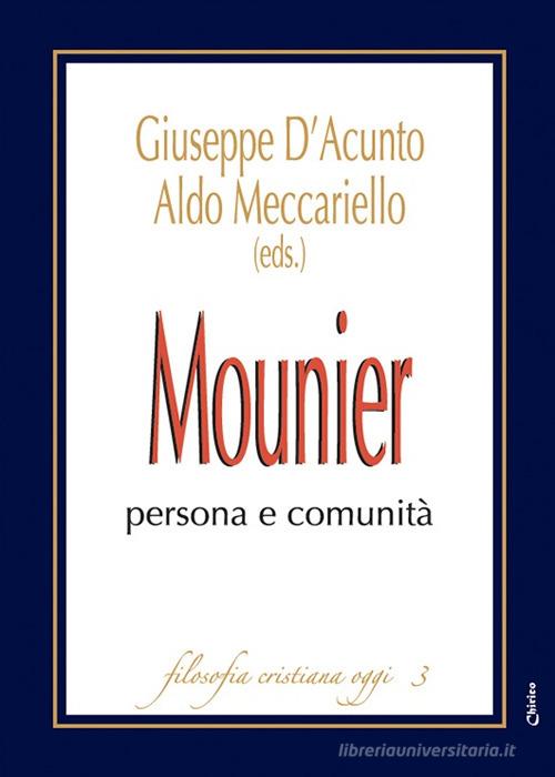 Mounier: persona e comunità edito da Chirico