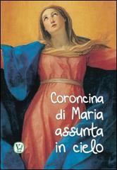 Coroncina di Maria assunta in cielo di M. Grazia Pinna edito da Velar